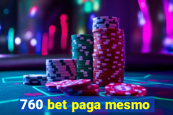 760 bet paga mesmo